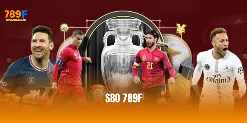 SBO 789F – Sân chơi cá cược thể thao hàng đầu châu Á